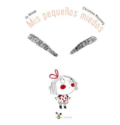 Mis pequenos miedos - Jo Witek - Books - Grupo Editorial Bruno, S.L. - 9788469604151 - November 3, 2015