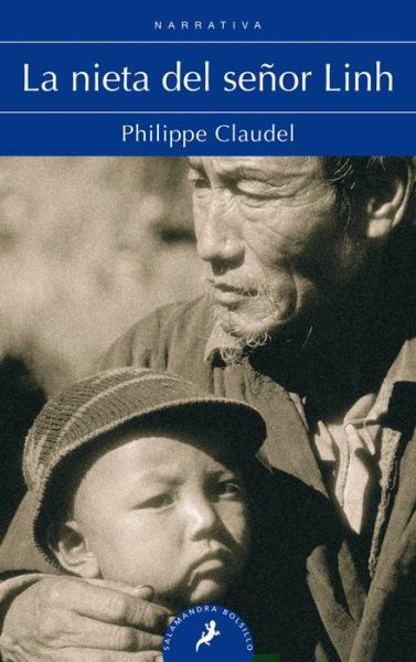 Nieta Del Señor Linh, La - Philippe Claudel - Libros - Ediciones Salamandra - 9788498385151 - 14 de febrero de 2013