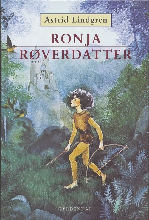 Astrid Lindgren: Ronja Røverdatter. - Astrid Lindgren - Books - Gyldendal - 9788702059151 - March 27, 2007