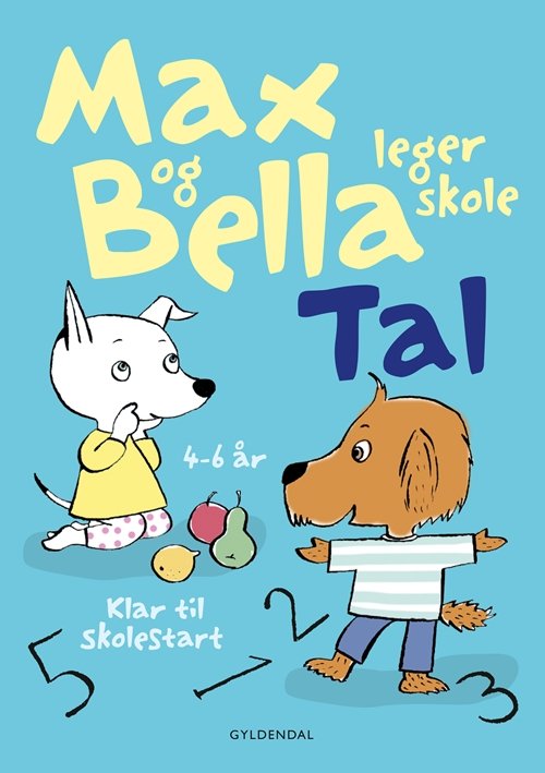 Cover for Tove Krebs Lange · Max og Bella: Max og Bella leger skole. Tal (Hæftet bog) [1. udgave] (2013)