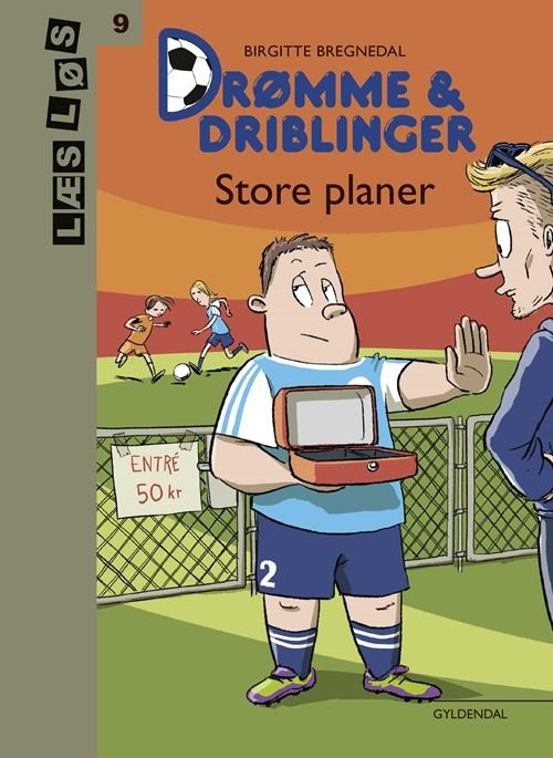 Cover for Birgitte Bregnedal · Læs løs 9: Drømme og driblinger. Store planer (Inbunden Bok) [1:a utgåva] (2023)