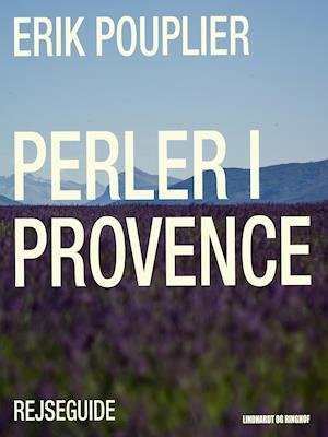 Cover for Erik Pouplier · Perler i Provence (Sewn Spine Book) [2º edição] (2019)