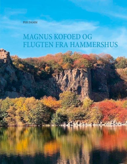 Cover for Per Damm · Magnus Kofoed og flugten fra Hammershus (Paperback Book) [1e uitgave] (2020)