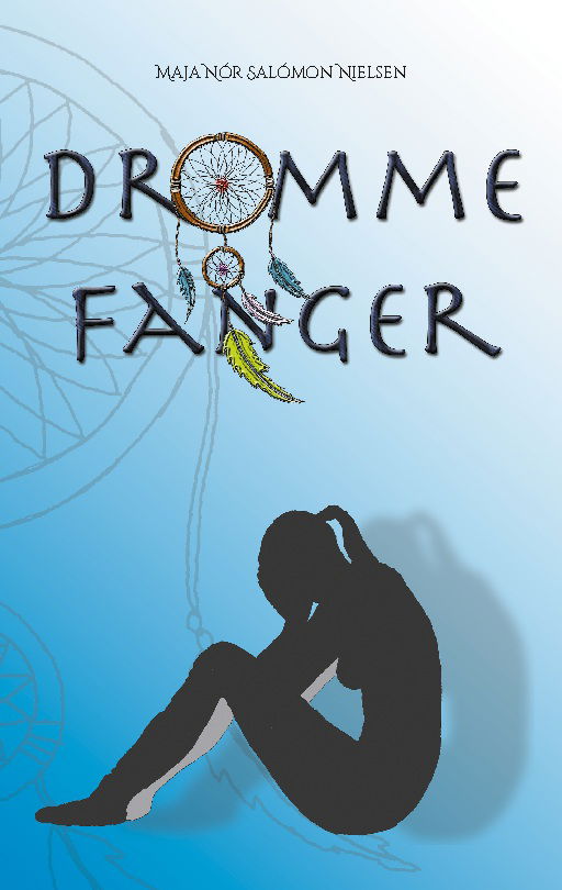 Cover for Maja Nór Salómon Nielsen · Drømmefanger (Paperback Book) [1st edition] (2024)