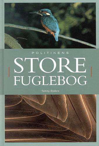 Cover for Tommy Dybbro · Politikens store fuglebog (Bound Book) [2. Painos] (2004)