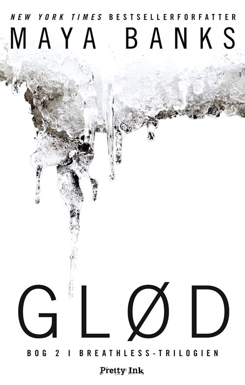 Cover for Maya Banks · Glød (Sewn Spine Book) [1.º edición] (2013)