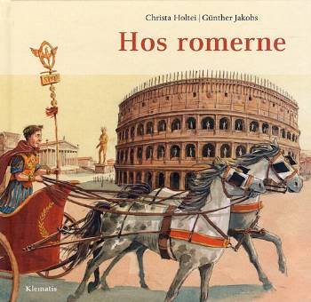 Cover for Christa Holtei · Hos romerne (Indbundet Bog) [1. udgave] (2008)