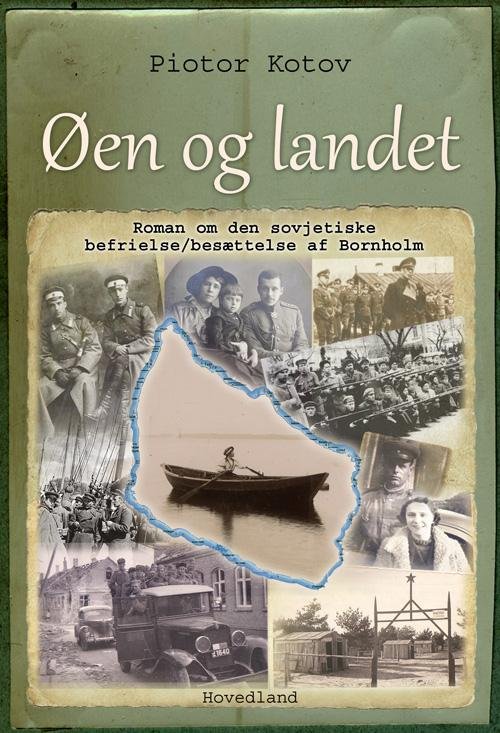 Cover for Piotor Kotov · Øen og landet (Bound Book) [1º edição] [Indbundet] (2014)