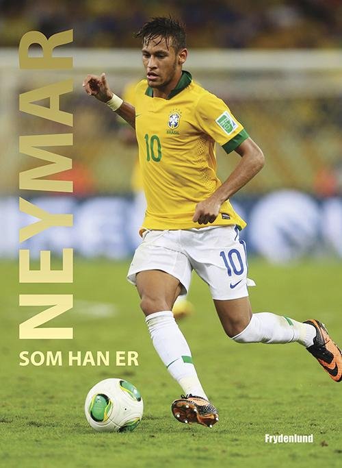 Neymar - Illugi Jökulsson - Kirjat - Frydenlund - 9788771187151 - tiistai 20. syyskuuta 2016