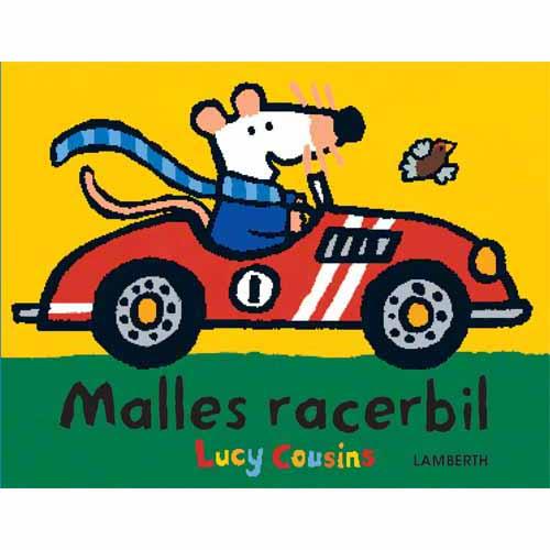 Malle elsker maskiner og fart: Malles racerbil - Lucy Cousins - Bøger - Lamberth - 9788771611151 - 1. juli 2015