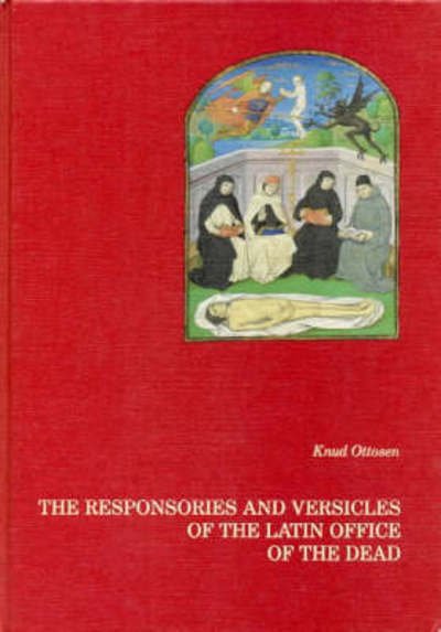 Cover for Knud Ottosen · The responsories and versicles of the Latin Office of the Dead (Book) (2001)