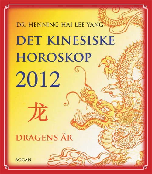 Cover for Henning Hai Lee Yang · Det kinesiske horoskop 2012 (Sewn Spine Book) [1st edition] (2011)