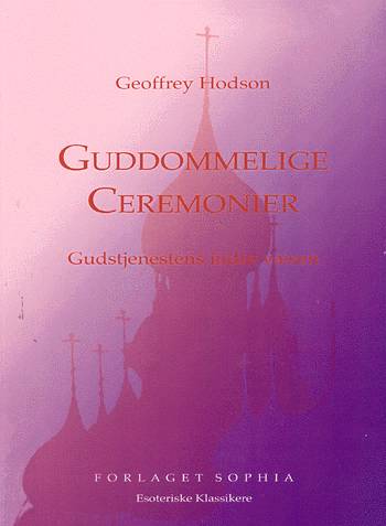 Cover for Geoffrey Hodson · Esoteriske klassikere: Guddommelige ceremonier (Sewn Spine Book) [1st edition] (2002)