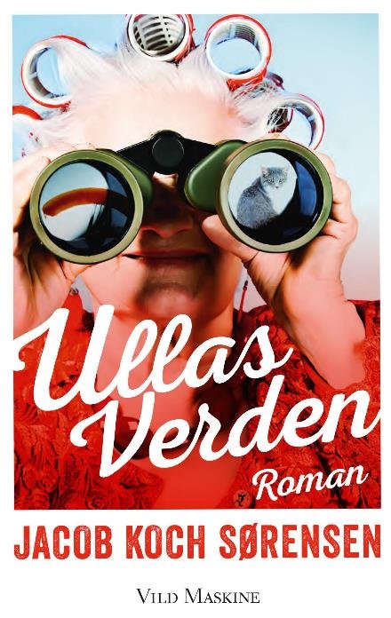Cover for Jacob Koch Sørensen · Ullas Verden (Sewn Spine Book) [1st edition] (2017)