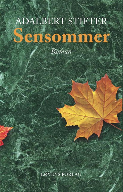 Cover for Adalbert Stifter · Nummer 5 i serien Glemte Mesterværker: Sensommer (Sewn Spine Book) [1er édition] (2022)
