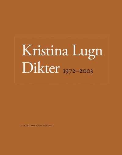 Cover for Kristina Lugn · Dikter 1972-2003 (Hardcover Book) (2006)