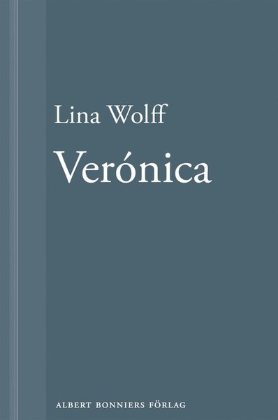 Cover for Lina Wolff · Verónica: En novell ur Många människor dör som du (ePUB) (2013)