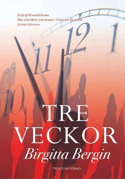 Cover for Birgitta Bergin · Tre veckor (Book) (2012)