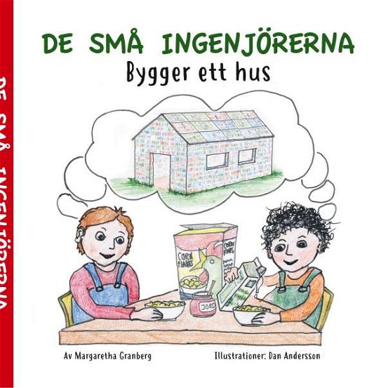 Cover for Dan Andersson · De små ingenjörerna : Bygger ett hus (Bound Book) (2018)
