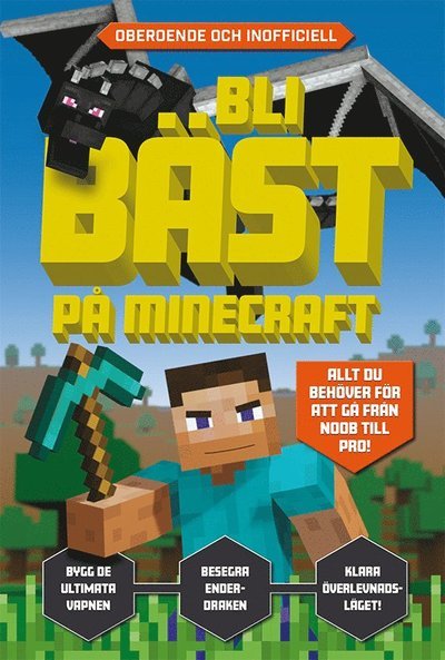 Cover for Kevin Pettman · Bli bäst på Minecraft (Inbunden Bok) (2021)