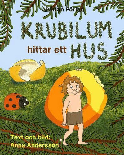 Cover for Anna Andersson · Krubilum hittar ett hus (Inbunden Bok) (2015)