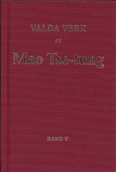 Cover for Mao Tse-tung · Valda verk av Mao Tse-tung band V (Bog) (2019)
