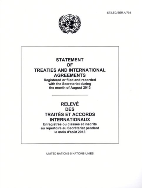 Cover for United Nations · Statement of Treaties and International Agreements: Registered or Filed and Recorded with the Secretariat during the Month of August 2013 - Statement of Treaties and International Agreements (Paperback Bog) (2014)