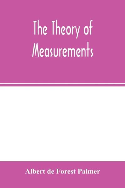 Cover for A De Forest Palmer · The Theory of Measurements (Paperback Book) (2020)