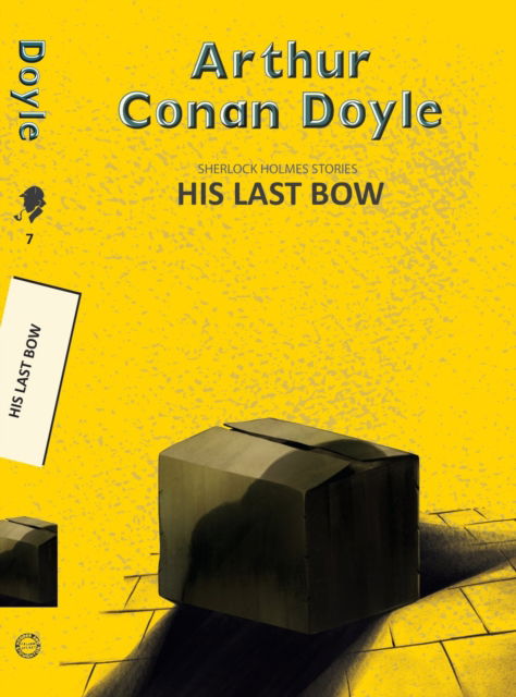 His Last Bow - Yellowbacks - Sir Arthur Conan Doyle - Books - Hachette India - 9789357311151 - September 1, 2025
