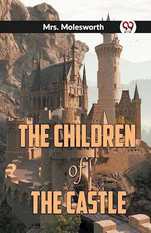 Cover for Mrs Molesworth · The Children of the Castle (Edition2023) (Paperback Book) (2023)