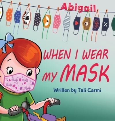 Cover for Tali Carmi · When I Wear My Mask (Hardcover Book) (2020)