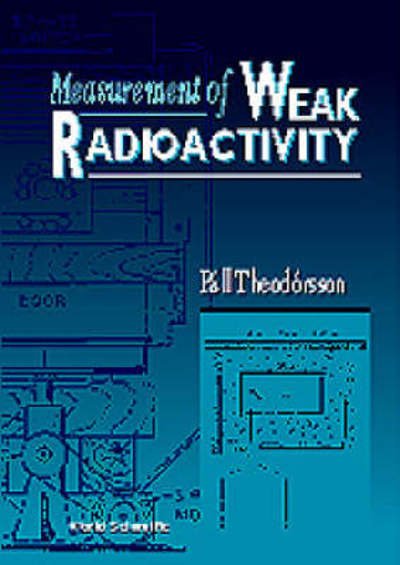 Cover for Theodorsson, Pall (Univ Of Ireland, Ireland) · Measurement Of Weak Radioactivity (Inbunden Bok) (1996)