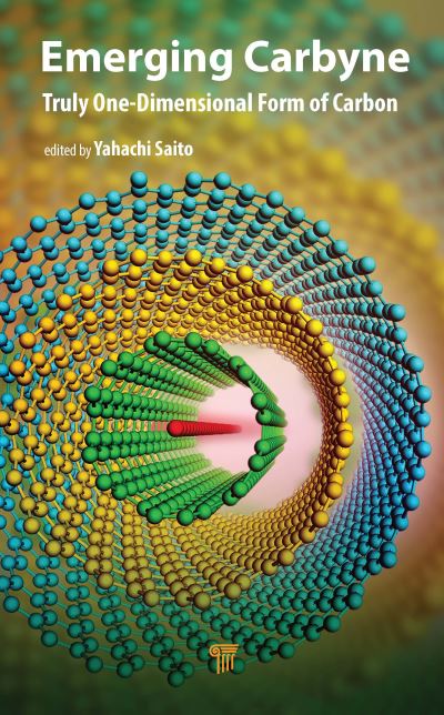 Emerging Carbyne: Truly One-Dimensional Form of Carbon (Hardcover Book) (2024)