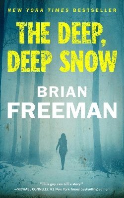 Cover for Brian Freeman · The Deep, Deep Snow (Book) (2023)