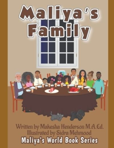 Cover for Makesha Henderson M a Ed · Maliya's Family - Maliya's World Book Series Regular (Paperback Book) (2022)