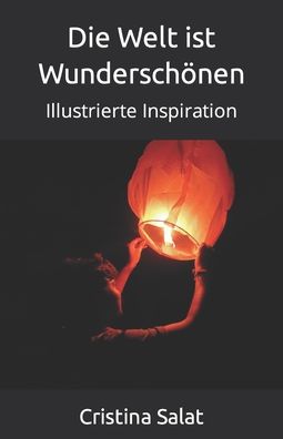 Cover for Cristina Salat · Die Welt ist Wunderschoenen: Illustrierte Inspiration (Pocketbok) (2021)