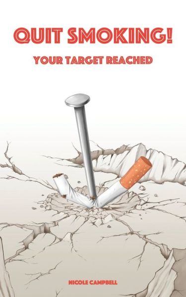 Cover for Nicole Campbell · Quit smoking! Your target reached (Taschenbuch) (2021)