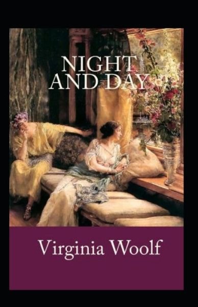 Cover for Virginia Woolf · Night and Day Annotated (Paperback Bog) (2021)