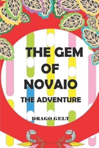 Drago Gelt · The gem of Novaio (Pocketbok) (2020)