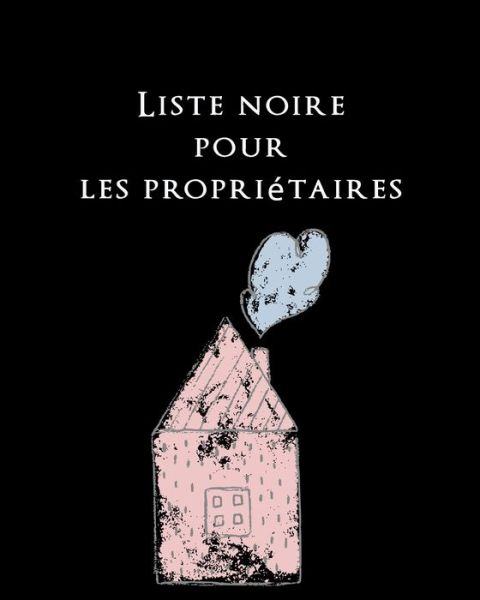 Cover for Location Protocole · Liste noire pour les proprietaires (Paperback Book) (2020)