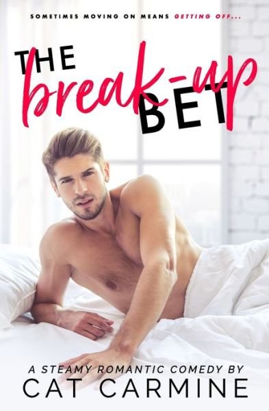Cover for Cat Carmine · The Break-Up Bet (Paperback Book) (2020)