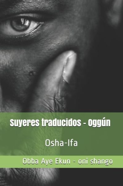 Cover for Obba Aye Ekun Oni Shango · Suyeres traducidos Oggun (Paperback Bog) (2020)