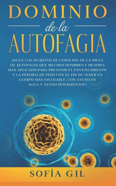 Cover for Sofía Gil · Dominio de la Autofagia (Paperback Book) (2020)