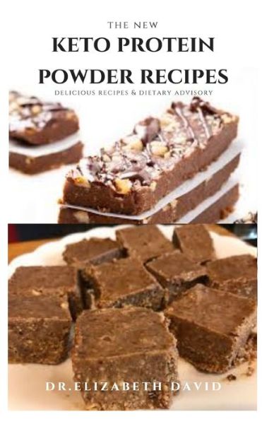 Cover for Dr Elizabeth David · The New Keto Protein Powder Recipes (Paperback Book) (2020)