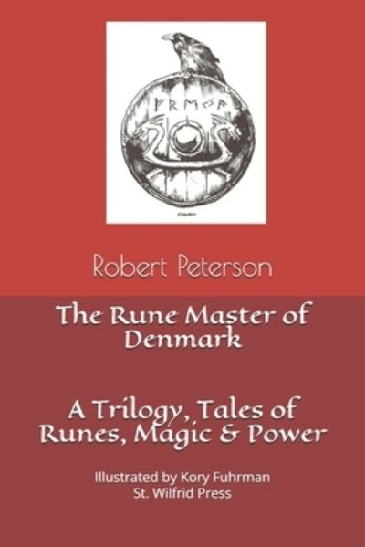 The Rune Master of Denmark - Robert L Peterson - Książki - Independently Published - 9798669898151 - 27 lipca 2020