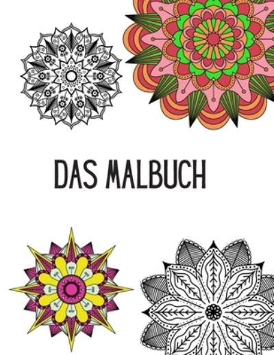 Cover for Glorious Mess · Das Malbuch: Mandala Malbuch fur Erwachsene und Jugendliche: 40 zauberhafte Mandalas zum Ausmalen fur Entspannung und Stressabbau - Hochwertiges Ausmalbuch zum Abschalten und Foerderung der Kreativitat (Paperback Book) (2020)