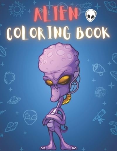 Cover for To The Point · Alien Coloring Book (Paperback Bog) (2020)