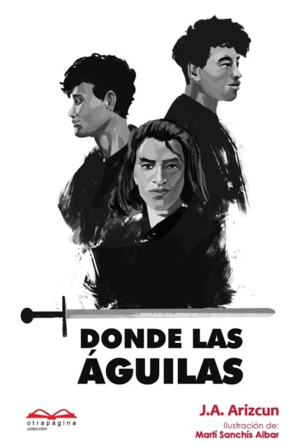 Cover for J a Arizcun · Donde las aguilas (Paperback Book) (2020)