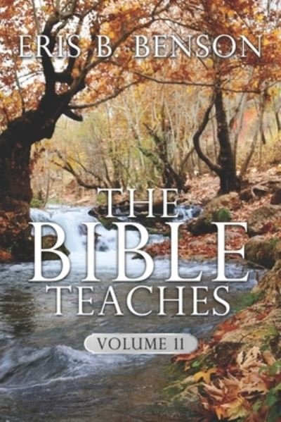 Cover for Eris B Benson · The Bible Teaches Vol 11 (Pocketbok) (2021)