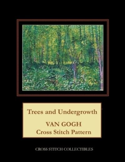 Cover for Kathleen George · Trees and Undergrowth: Van Gogh Cross Stitch Pattern (Pocketbok) (2021)